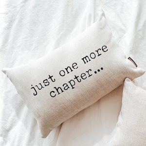 Just One More Chapter Pillow, Book Lover Gift, Reading Nook Throw Pillow