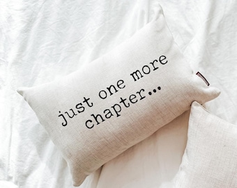 Just One More Chapter Pillow, Book Lover Gift, Reading Nook Throw Pillow