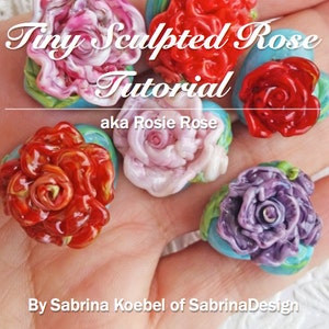 Tutorial Rosie Rose (piccole rose scolpite) di Sabrina Koebel di SabrinaDesign Perline fatte a mano in vetro soffiato Tutorial in vetro soffiato