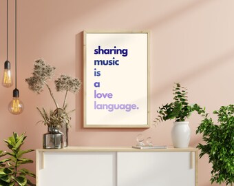Sharing Music is a Love Language Digital Print Wall Art Decor