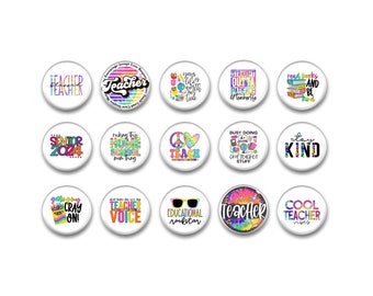 Colorful Inspirational Quotes for Teachers - Teacher Gift - Motivational Classroom Magnets - Cubicle Decor - Pinback Buttons or Magnets