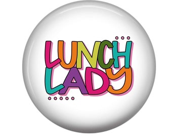 Cafeteria Lady Gift - Colorful Thank You Gift - Pins and Buttons - Lunch Lady - Custom Gift - Stocking Stuffers