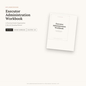 Executor Administration Workbook, Estate Organizer, Asset and Debt Tracker, Executor Checklist, Printable PDF