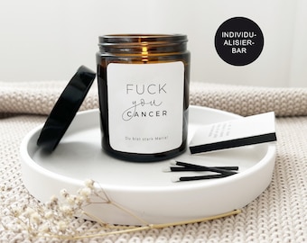 Krebspatient Geschenk Kerze "Fuck You Cancer" personalisiert mit Namen zum Aufmuntern und als Mutmacher für Krebskämpfer – Ich denke an dich