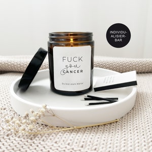 Krebspatient Geschenkidee Kerze "Fuck You Cancer" personalisiert mit Namen zum Aufmuntern und Mutmacher für Krebskämpfer – Genesende
