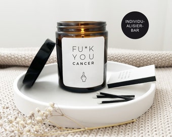 Candela regalo per malati di cancro "Fuck You Cancer" personalizzata per rallegrare e incoraggiare i combattenti del cancro - sto pensando a te