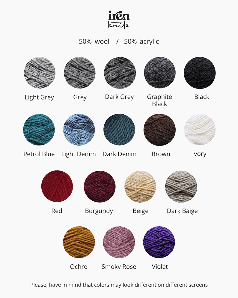 May include: A colour chart showing 15 different yarn colours. The yarn is 50% wool and 50% acrylic. The colours are: Light Grey, Grey, Dark Grey, Graphite Black, Black, Petrol Blue, Light Denim, Dark Denim, Brown, Ivory, Red, Burgundy, Beige, Dark Beige, Ochre, Smoky Rose, and Violet.