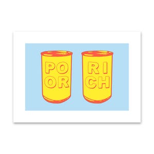 POOR / RICH screen print - wall art