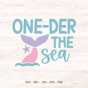 One-der the Sea Birthday SVG, Mermaid First Birthday Design
