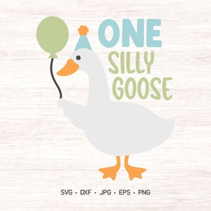 One silly goose 1st Birthday SVG design