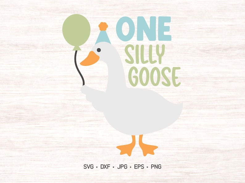 One silly goose 1st Birthday SVG design