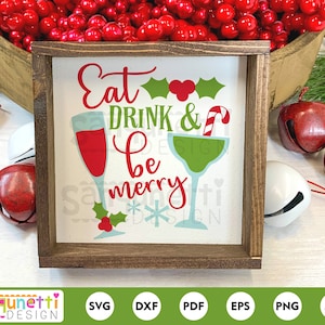 Eat Drink & Be Merry SVG, Christmas SVG, Cocktail Svg, Drink Clipart ...