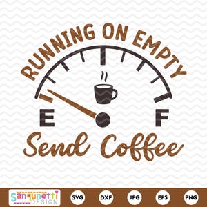 Funny Coffee Lover SVG, draait op leeg verzendkoffie SVG-ontwerp