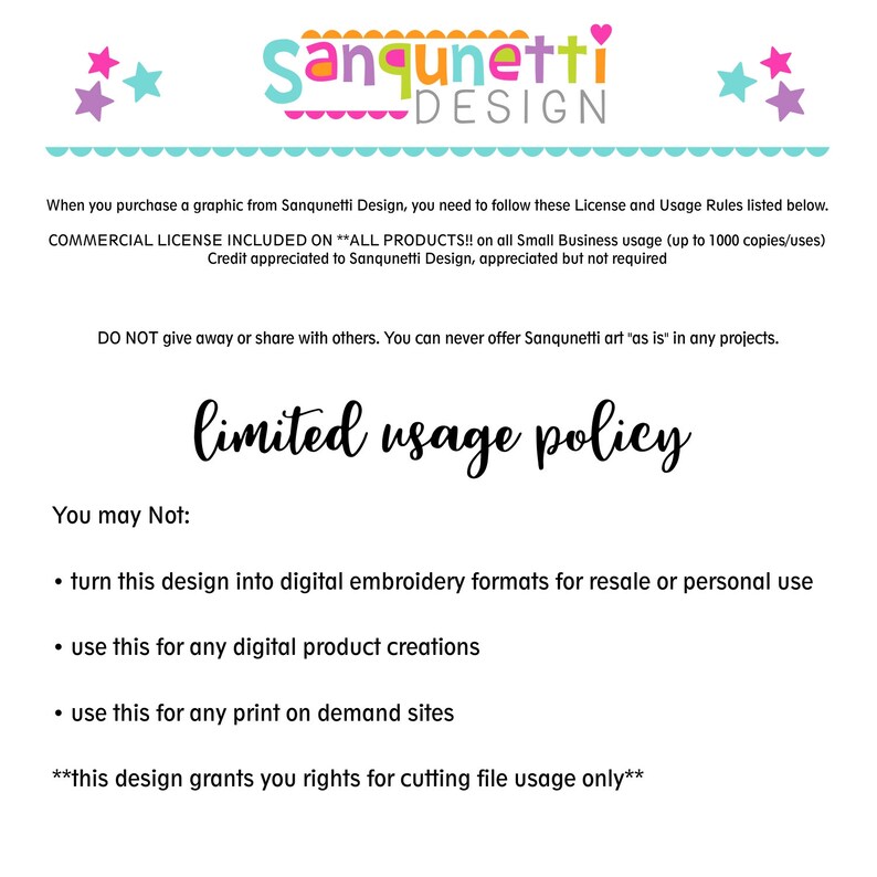 Puede incluir: Un fondo blanco con texto negro que describe los t&eacute;rminos de uso para una licencia comercial. El texto dice "Sanqunetti Design", "LICENCIA COMERCIAL INCLUIDA EN **TODOS LOS PRODUCTOS!!", "NO regalar ni compartir con otros. Nunca puedes ofrecer el arte de Sanqunetti "tal cual" en ning&uacute;n proyecto.", "pol&iacute;tica de uso limitado", "No puedes:", "&bull; convertir este dise&ntilde;o en formatos de bordado digital para la reventa o el uso personal", "&bull; usar esto para cualquier creaci&oacute;n de producto digital", "&bull; usar esto para cualquier sitio de impresi&oacute;n bajo demanda", "**este dise&ntilde;o te otorga derechos para el uso de archivos de corte &uacute;nicamente**".