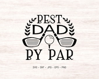 Dad by Par Golf SVG, Father's Day Gift (Digital Files Included