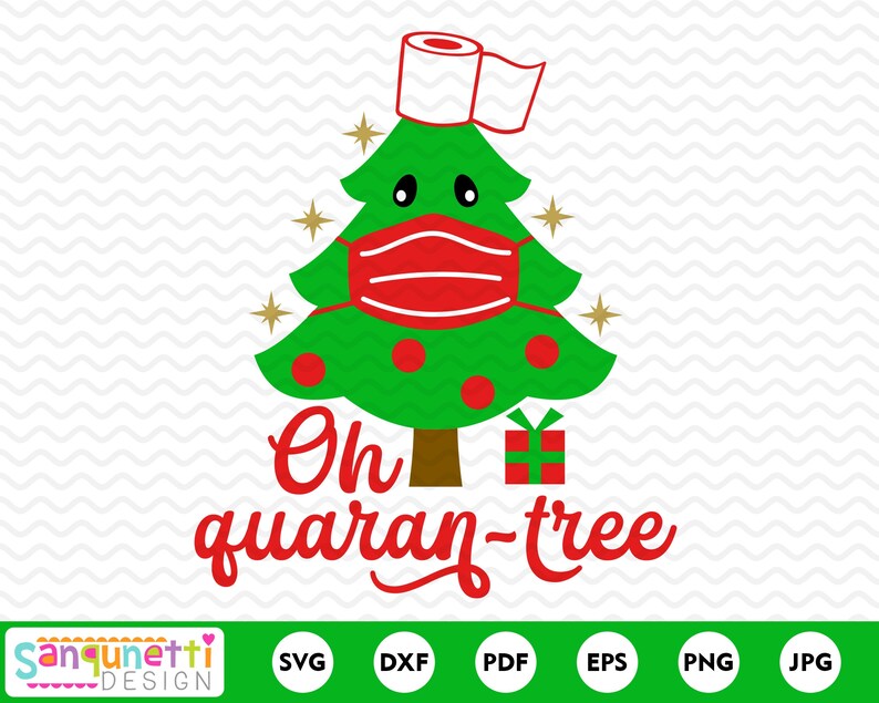 Download Oh Quaran-Tree SVG Quarantine Christmas cut file Mask and ...
