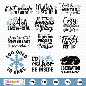 May include: A collection of winter-themed SVG designs with humorous phrases like "Winter is Stupid" and "I'd Rather Be Inside." Each design features snowflakes and playful fonts, perfect for crafting projects. The image includes a sleeping bear graphic.