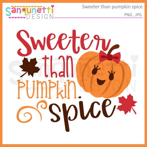 Sweeter than pumpkin spice clipart pumpkin clipart fall | Etsy
