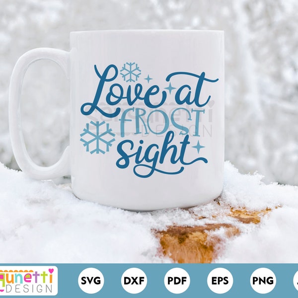 Love at Frost Sight SVG, winter cut file, Cuddle Weather, png jpg dxf svg, cricut and silhouette, instant download