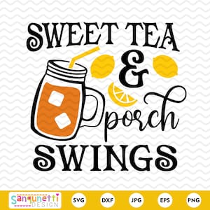 Sweet tea and porch swings SVG, summer tea svg, summer sign svg, silhouette and cricut