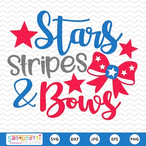 Stars stripes and bows patriotic SVG, 4th of July indpendence day cutting file, silhouette or cricut