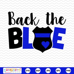 Back the Blue Polizei Unterstützung png jpg dxf svg, dünne blaue Linie, Cricut und Silhouette, sofort Download