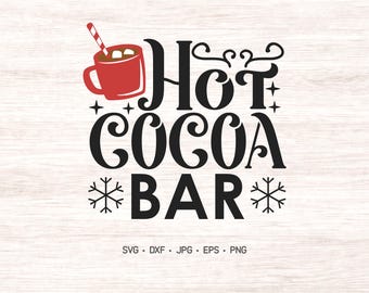 Hot Cocoa Bar Christmas Sign SVG, Cricut and silhouette, instant download