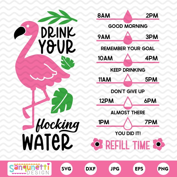 Drink your flocking Water SVG, Flamingo water bottle tracker svg, cricut and silhouette