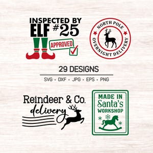 May include: A digital collection of 29 Christmas-themed graphic designs including text that reads Inspected by Elf #25 Approved, North Pole Overnight Delivery, Reindeer & Co. delivery, and Made in Santa's Workshop with various reindeer and rocking horse icons.