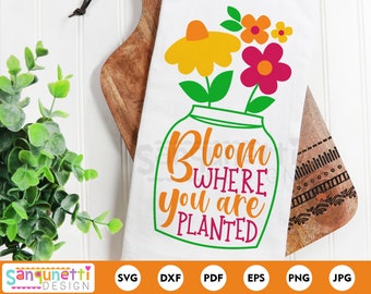 Bloei waar u wordt geplant svg, bloei gesneden bestand, lente bloemen svg voor silhouet en cricut