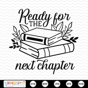 Könnte beinhalten: Schwarz-weiß Grafik mit zwei gestapelten Büchern und dem Text "Ready for the next chapter". Das Design enthält dekorative Blätter und ist für Bücherliebhaber geeignet.