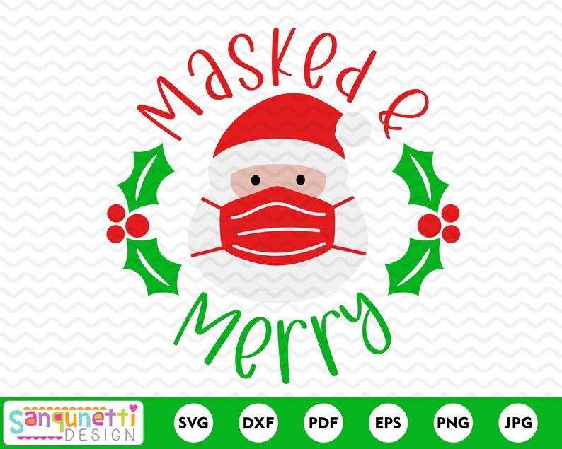 Download Masked and Merry SVG Mask Santa cut file Christmas social ...