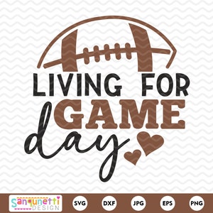 Living for game day Football SVG, Football Season SVG  and PNG digital design