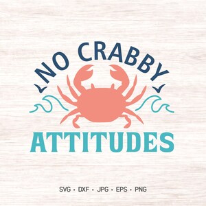 No Crabby Attitudes SVG: Beach Sign Cutting File
