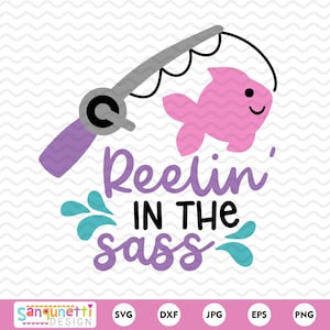 Entzückendes Angeln SVG-Design für Mädchen - Reelin 'in the Sass!