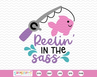 Adorable Fishing SVG Design for Girls - Reelin' in the Sass!