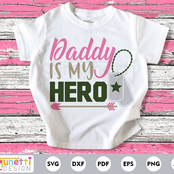 Daddy is my hero military SVG ,  Army cutting file for silhouette and cricut