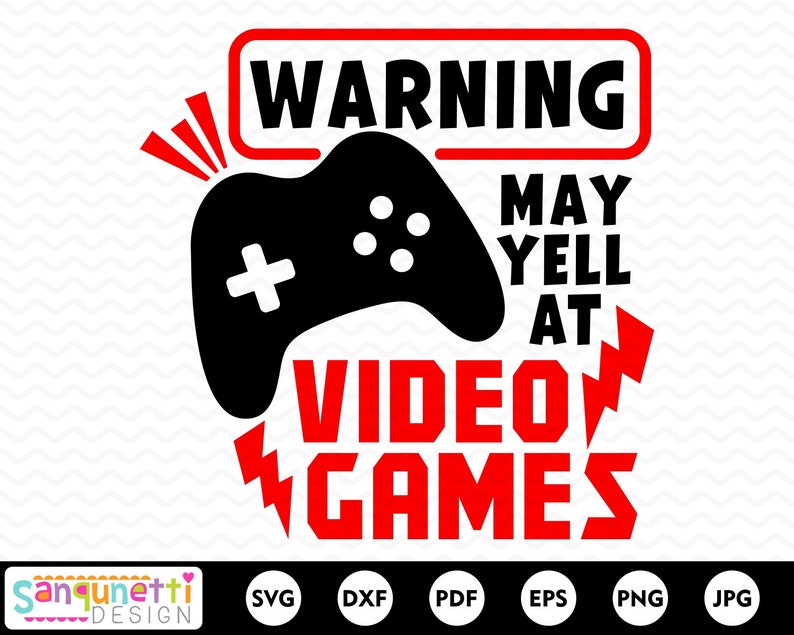 Download Warning may yell at video games svg gamer digtal art ...