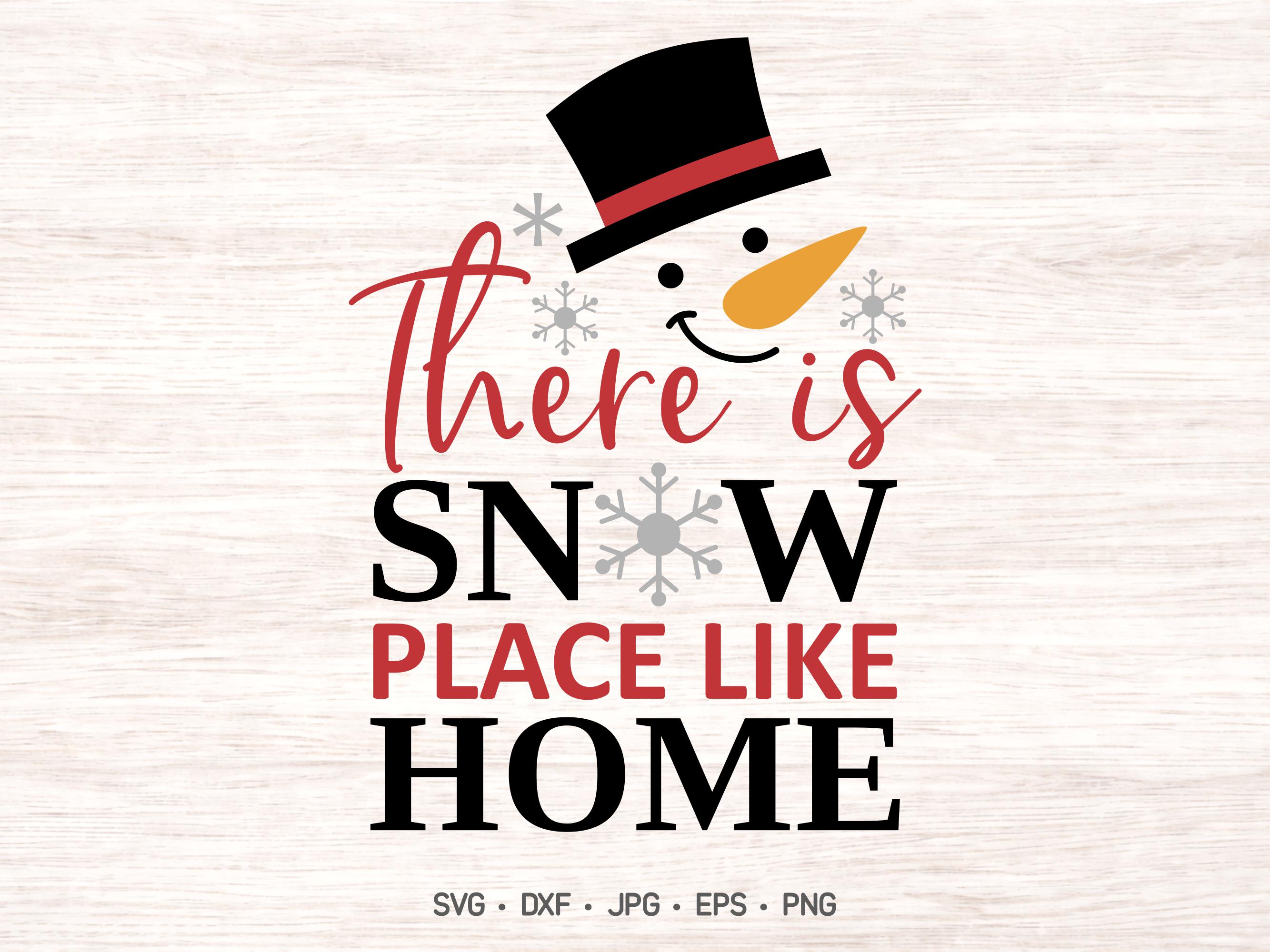 Snow Place Like Home SVG: Snowman Winter Cut File (digital Download) - Etsy
