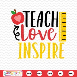 Teach Love Inspire SVG, Lesgeven school gesneden bestand voor silhouet en cricut