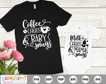 Coffee Chugs and baby snugs svg, Milk Chugs and mama snugs svg, Mommy and me, png jpg dxf svg, cricut and silhouette, instant download