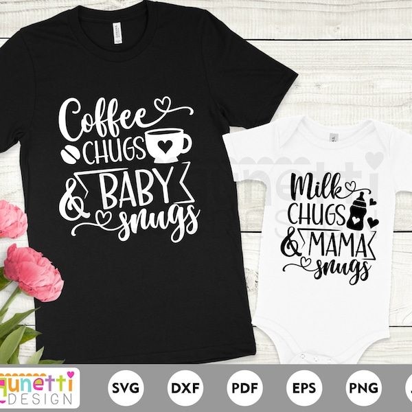 Coffee Chugs and baby snugs svg, Milk Chugs and mama snugs svg, Mommy and me, png jpg dxf svg, cricut and silhouette, instant download