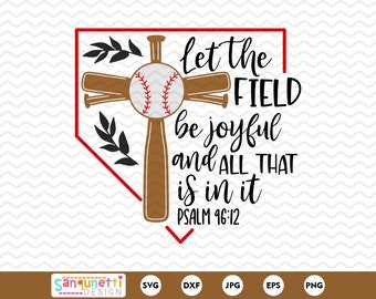 Que le terrain soit joyeux baseball svg, baseball cross svg, svg chrétien, png jpg dxf svg, cricut et silhouette, téléchargement immédiat