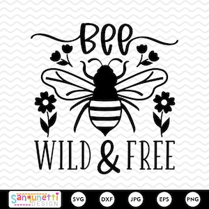 Bee wild en gratis SVG, Honey bee gesneden bestand, png, jpg dxf svg, cricut en silhouet, instant download