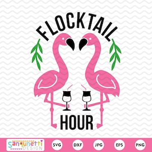 Flocktail Hour Flamingo SVG, SVG flamant rose d'été, fichier de coupe cocktail, cricut et silhouette