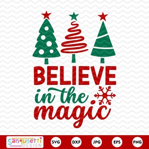 May include: Red and green Christmas tree design with the text "Believe in the magic" and a snowflake.