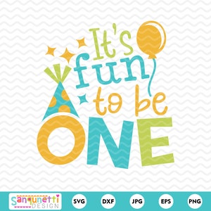 Es macht Spaß, ein Geburtstag SVG zu sein, Erster Geburtstag Schnittdatei für Silhouette und Cricut