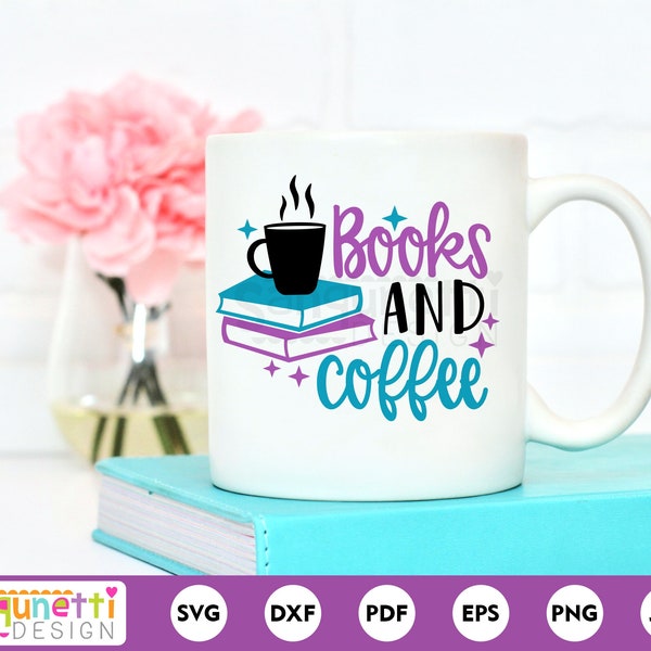 Books and coffee SVG, Book lover and reading cut file for cricut and silhouette, instant download