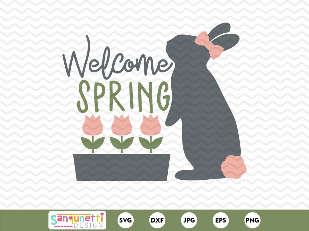Welcome Spring Bunny Svg, Easter Cut File, Bunny Clipart, Png Jpg Dxf ...