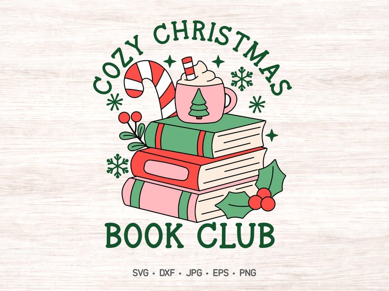 Cozy Christmas Book Club SVG, Book Lover Christmas Design